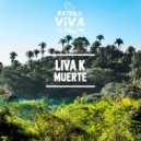 Liva K - Muerte