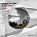 Origins Of Time & Luke Hazell - Secret Location