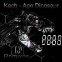 Kach - Age Dinosaur