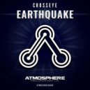 CrossEye - Earthquake