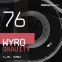 Wyro & Robert Manos - Gravity (Dub Mix)