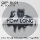 Clavi Binos Ft. Booster - How Long (Jaymz Nylon Afrotech Reshape)