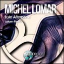 Michel Lomar - Late Afternoon (Lalann Remix)