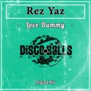 Rez Yaz - Love Dummy