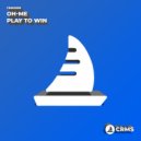 Oh-me - Play To Win (Radio Edit)