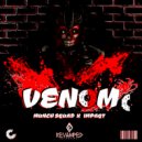 MUNCH SQUAD & IMPAQT - Venom
