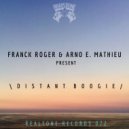 Franck Roger & Arno E. Mathieu - Distant Boogie