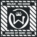 Wilkie - No Good