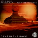 Urvin June, DJ Thes-Man Ft Alvin Jedus Hansen - Days In The Back