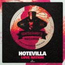 Hotevilla - Never Give You Up