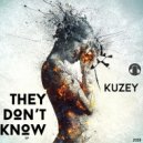 Kuzey - They Don't Know