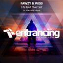 FAWZY & W!SS - Life Isn't Over Yet