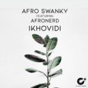 Afro Swanky feat. Afronerd - Ikhovidi