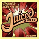 St.Luke & Bobby Petta - My Game