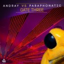 Andray vs Paraphonatic - Gate Three