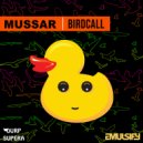 Mussar - Birdcall