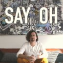 Paul Fournier (WildRoot) & Trevoris Scott - Say Oh (feat. Trevoris Scott) (Radio Version)