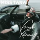 Miss Tara - Viking Xstream