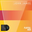 John James - Playful Path