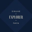 Sinuhe Garcia - Explorer