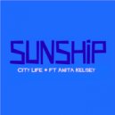 Sunship feat. Anita Kelsey - City Life (Minimal Mix)