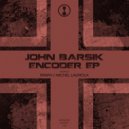 John Barsik - Encoder