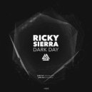 Ricky Sierra - Dark Day