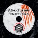 Alex Turner - Shadow People (Original Mix)