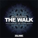 Moroshka - The Walk (Misha Sinal Remix)