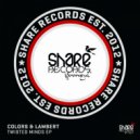 Colors & Lambert - Twisted Minds