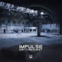 Impulse - Dirty Request