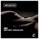 Gig - Hector\'s Chocolate (Original Mix)