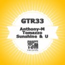 Anthony-M & Tomazzo - Sunshine & U (Monky & Saineer Remix)