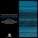 That Kid Chris & James Christian - Stuck In A Dream