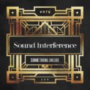 Sound Interference - Something Inside