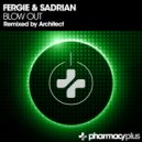 Fergie & Sadrian - Blow Out