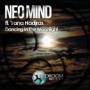 Neo Mind feat. Yana Hadjras - Dancing In The Moonlight