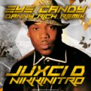 Juxci D & NikkiNitro - Eye Candy (Danny Rich Instrumental Remix)