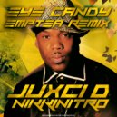 Juxci D & NikkiNitro - Eye Candy