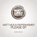 Pappenheimer & Matt Mus - Please