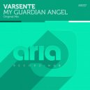 Varsente - My Guardian Angel (Original Mix)
