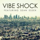 Vibe Shock Feat. Sean Essex - Double Take (Original Mix)