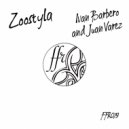 Ivan Barbero & Juan Varez - Zoostyla (Marcos Barrios Remix)