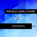 Peter Pavlov, Ornery, JP Lantieri - Awakening (Kossov Remix)