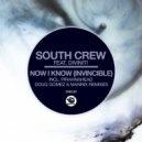 South Crew, Diviniti - Now I Know (Invincible) (Doug Gomez Merecumbe Descarga Dub)