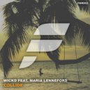 WICKD feat. Maria Lennefors - Collide