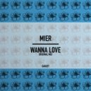 Mier - Wanna Love