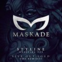 Styline ft. Angelika Vee - Live Out Loud