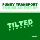 Funky Transport - Set Me Up
