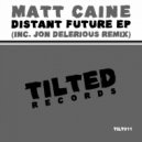 Matt Caine - Distant Future